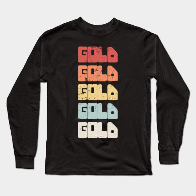 GOLD | Vintage 70s Gold Panning Text Long Sleeve T-Shirt by MeatMan